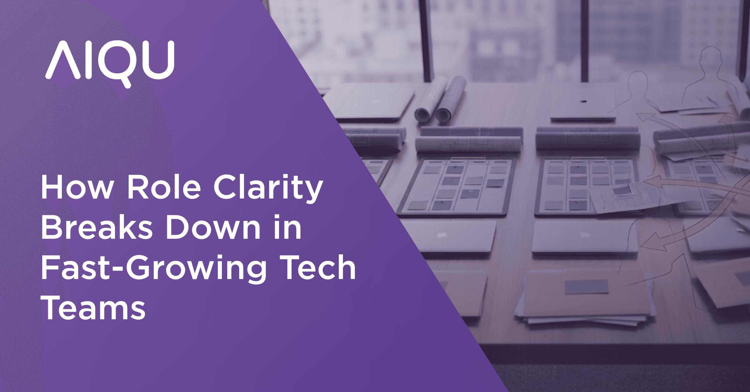 How role clarity breaks down in fast growing tech teams